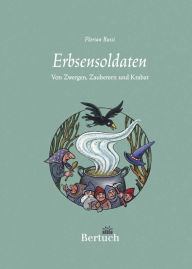 Title: Erbsensoldaten: Von Zwergen, Zauberern und Krabat, Author: Florian Russi