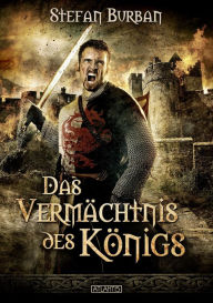 Title: Die Chronik des großen Dämonenkrieges 1: Das Vermächtnis des Königs, Author: Stefan Burban