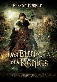 Title: Die Chronik des großen Dämonenkrieges 2: Das Blut des Königs, Author: Stefan Burban