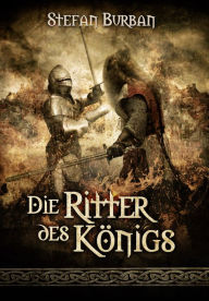 Title: Die Chronik des großen Dämonenkrieges 3: Die Ritter des Königs, Author: Stefan Burban