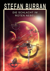 Title: Das gefallene Imperium 9: Die Schlacht im Roten Nebel, Author: Stefan Burban