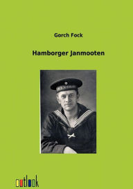 Title: Hamborger Janmooten, Author: Gorch Fock