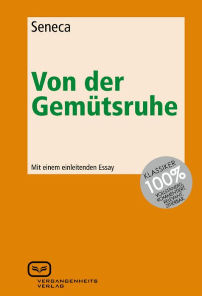 Von der Gemütsruhe: Mit einem einleitenden Essay