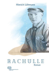 Title: Rachulle: Roman, Author: Hinrich Lühmann