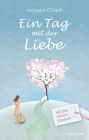 Ein Tag mit der Liebe