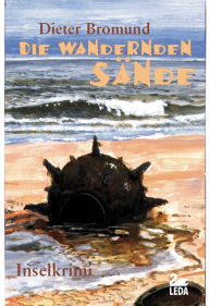 Title: Die wandernden Sände: Inselkrimi Langeoog, Author: Karren Kowalski PhD