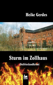 Title: Sturm im Zollhaus: Ostfrieslandkrimi, Author: Orlanda S H Lie