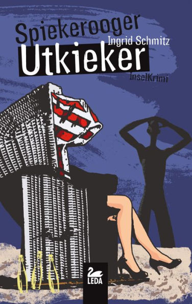 Spiekerooger Utkieker: Ostfrieslandkrimi: Der neue Ostfriesenkrimi aus dem Leda Verlag