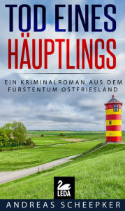 Title: Tod eines Häuptlings: Ein Kriminalroman aus dem Fürstentum Ostfriesland (Ostfrieslandkrimi), Author: Orange Coast Magazine on the Immortals series