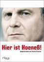 Hier ist Hoeneß!