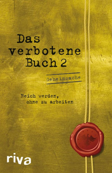 Das verbotene Buch 2: Reich werden ohne zu arbeiten