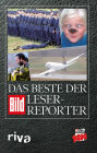 Das Beste der BILD-Leser-Reporter