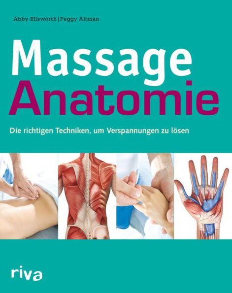 Massage-Anatomie: Die richtige Techniken, um Verspannungen zu lösen
