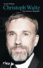 Christoph Waltz: Die exklusive Biografie