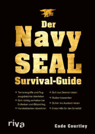 Title: Der Navy-SEAL-Survival-Guide, Author: Cade Courtley