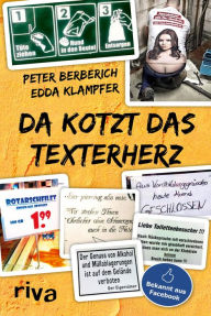 Title: Da kotzt das Texterherz, Author: Peter Berberich