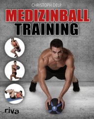 Title: Medizinball-Training, Author: Christoph Delp