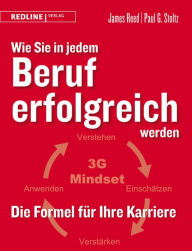 Title: Wie Sie in jedem Beruf erfolgreich werden: Die Formel für Ihre Karriere, Author: James Reed