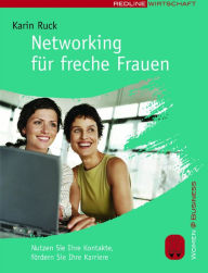 Title: Networking für freche Frauen, Author: Karin Ruck