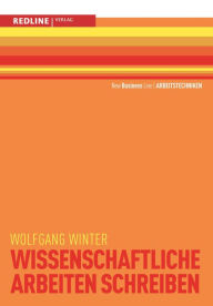 Title: Wissenschaftliche Arbeiten schreiben, Author: Wolfgang Winter