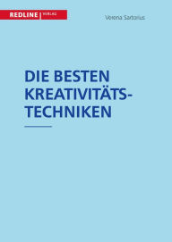 Title: Die besten Kreativitätstechniken, Author: Verena Sartorius