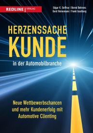 Title: Herzenssache Kunde in der Automobilbranche, Author: Edgar K. Geffroy