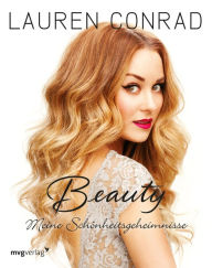 Title: Beauty: Meine Schönheitsgeheimnisse, Author: Lauren Conrad