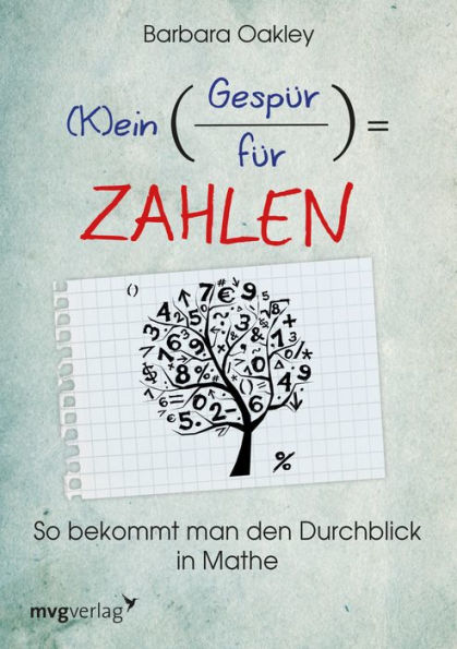 (K)ein Gespür für Zahlen: So bekommt man den Durchblick in Mathe