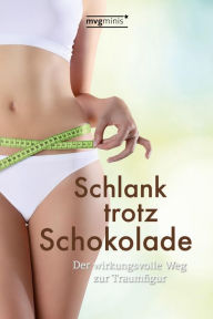 Title: Schlank trotz Schokolade: Der wirkungsvolle Weg zur Traumfigur, Author: Anja Stiller