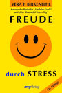 Freude durch Stress