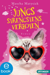 Title: Jungs strengstens verboten, Author: Mascha Matysiak