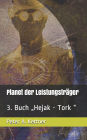 Planet der Leistungsträger: 3. Buch Hejak - Tork 