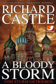 Title: Vom Sturm getrieben (A Bloody Storm), Author: Richard Castle