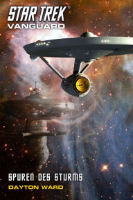 Title: Star Trek - Vanguard 9: Spuren des Sturms, Author: Dayton Ward