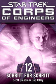 Title: Star Trek - Corps of Engineers 12: Schritt für Schritt, Author: Scott Ciencin