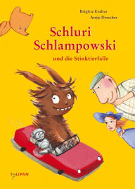 Title: Schluri Schlampowski und die Stinktierfalle: Band 2, Author: Brigitte Endres