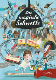 Title: Die magische Schwelle, Author: Kai Pannen