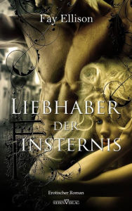 Title: Liebhaber der Finsternis, Author: Fay Ellison