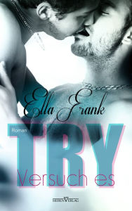 Title: Try - Versuch es, Author: Ella Frank