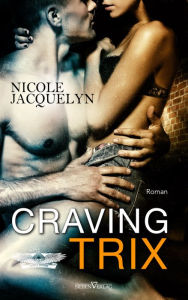 Title: Craving Trix, Author: Nicole Jacquelyn