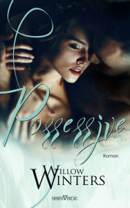 Title: Possessive, Author: Willow Winters