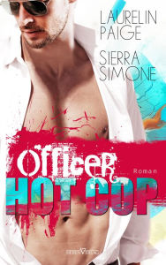 Title: Officer Hot Cop, Author: Laurelin Paige