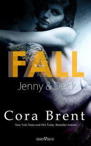 Title: Fall - Jenny und Deck, Author: Cora Brent
