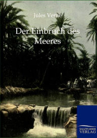 Title: Der Einbruch des Meeres, Author: Jules Verne