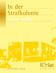 Title: In der Strafkolonie: Erzählung, Author: Franz Kafka