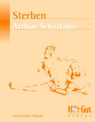 Title: Sterben, Author: Arthur Schnitzler