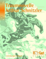 Title: Traumnovelle, Author: Arthur Schnitzler