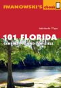 101 Florida - Reiseführer von Iwanowski: Geheimtipps und Top-Ziele