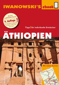 Title: Äthiopien - Reiseführer von Iwanowski: Individualreiseführer mit vielen Detailkarten und Karten-Download, Author: Heiko Hooge