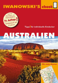 Title: Australien mit Outback - Reiseführer von Iwanowski: Individualreiseführer mit vielen Karten und Karten-Download, Author: Steffen Albrecht
